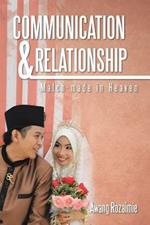 Communication & Relationship: Match-made in Heaven
