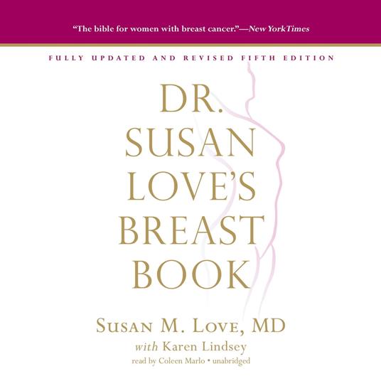 Dr. Susan Love’s Breast Book, 5th Edition