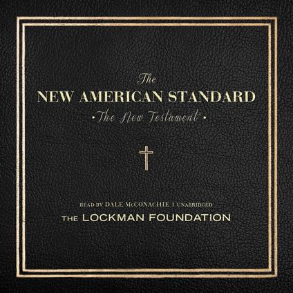 The New Testament of the New American Standard Audio Bible