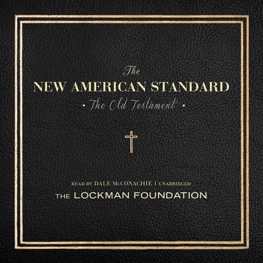 The Old Testament of the New American Standard Audio Bible