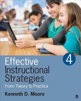 Effective Instructional Strategies: From Theory to Practice - Kenneth D. Moore - cover