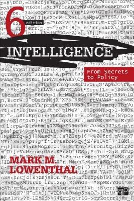 Intelligence: From Secrets to Policy - Mark M. Lowenthal - cover