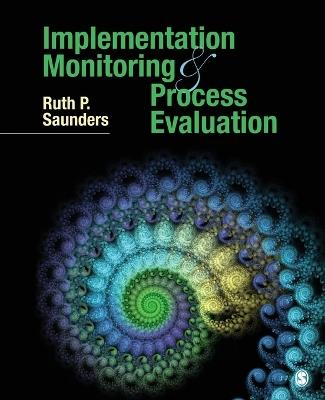 Implementation Monitoring and Process Evaluation - Ruth P. Saunders - cover