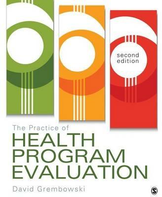 The Practice of Health Program Evaluation - David E. Grembowski - cover