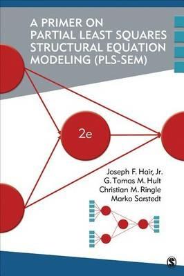 A Primer on Partial Least Squares Structural Equation Modeling (PLS-SEM) - Joe Hair,G. Tomas M. Hult,Christian M. Ringle - cover