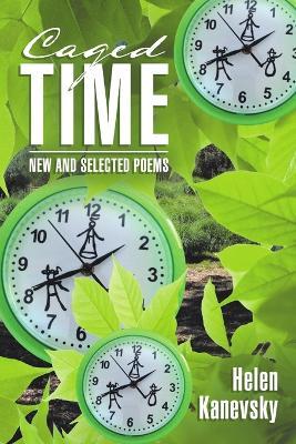 Caged Time - Helen Kanevsky - cover