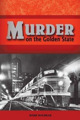 Murder on the Golden State - Mark Malmkar - cover