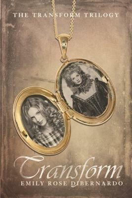 Transform - Emily Rose Dibernardo - cover