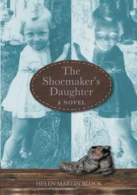 The Shoemaker's Daughter - Helen Martin Block - cover
