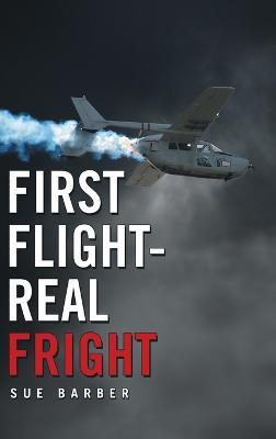 First Flight-Real Fright - Sue Barber - cover
