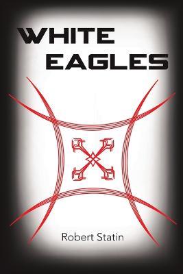 White Eagles - Robert Statin - cover