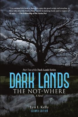 Dark Lands: The Not-Where - Lyn I Kelly - cover