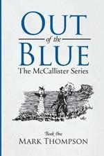 Out of the Blue: The McCallister Series Book One