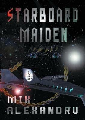 Starboard Maiden - Mik Alexandru - cover