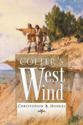 Colter's West Wind - Christopher B Hodges - cover