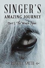 Singer's Amazing Journey: Part I The Woach Spar