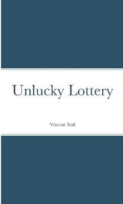 Unlucky Lottery - Vincent Nofi - cover