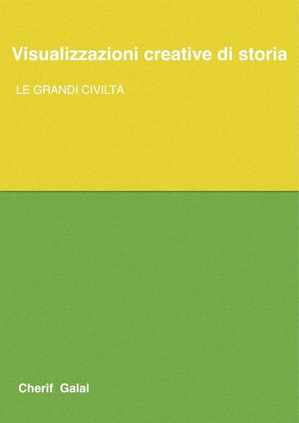 Visualizzazioni creative di storia - Cherif Galal - ebook