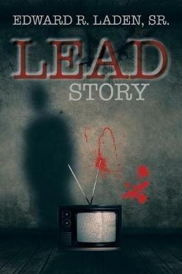 Lead Story - Edward R Laden - cover