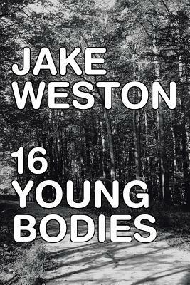 16 Young Bodies - Jake Weston - cover