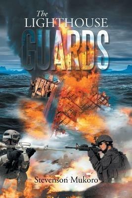 The Lighthouse Guards - Stevenson Mukoro - cover