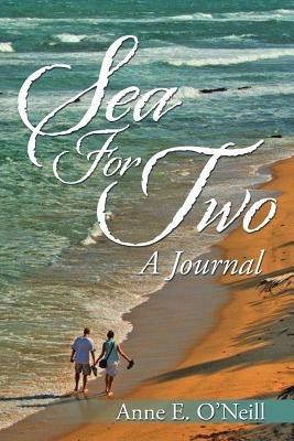 Sea for Two: A Journal - Anne E O'Neill - cover