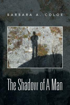 The Shadow of a Man - Barbara a Coloe - cover