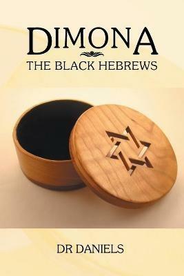 Dimona: The Black Hebrews - Dr Daniels - cover