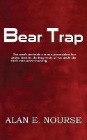 Bear Trap - Alan E Nourse - cover