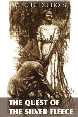 The Quest of the Silver Fleece - W E B Du Bois - cover