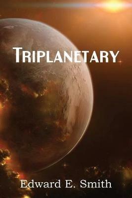 Triplanetary - Edward E Smith - cover