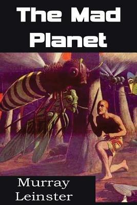 The Mad Planet - Murray Leinster - cover