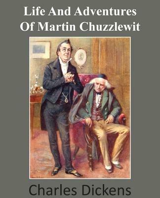 Life and Adventures of Martin Chuzzlewit - Charles Dickens - cover