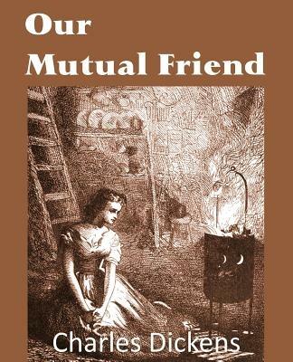 Our Mutual Friend - Charles Dickens - cover