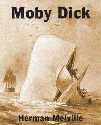 Moby Dick or the Whale - Herman Melville - cover