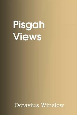 Pisgah Views - Octavius Winslow - cover