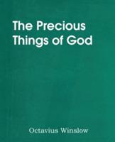 The Precious Things of God - Octavius Winslow - cover