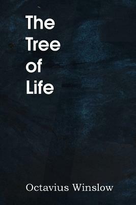 The Tree of Life - Octavius Winslow - cover