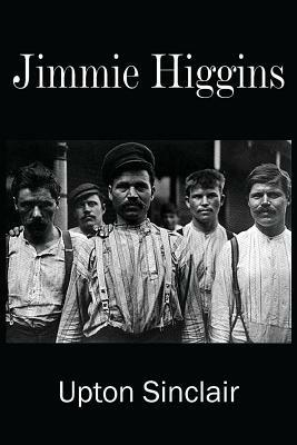 Jimmie Higgins - Upton Sinclair - cover