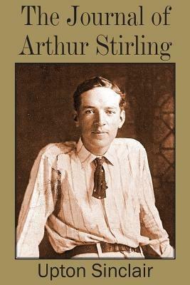 Journal of Arthur Stirling - Upton Sinclair - cover