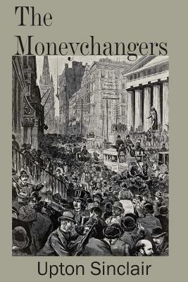 The Moneychangers - Upton Sinclair - cover