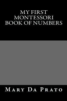 My First Montessori Book of Numbers - Mary Da Prato - cover