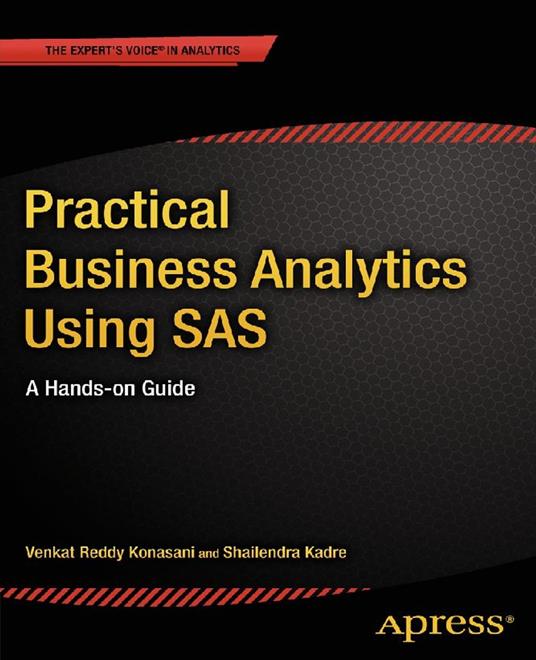 Practical Business Analytics Using SAS
