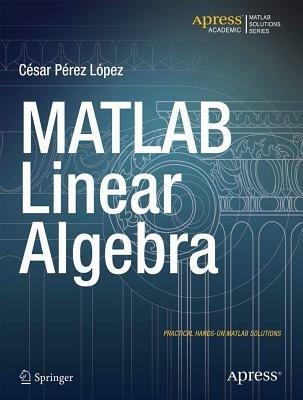 MATLAB Linear Algebra - Cesar Lopez - cover
