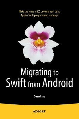 Migrating to Swift from Android - Sean Liao - cover