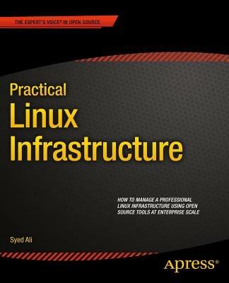 Practical Linux Infrastructure - Syed Ali - cover