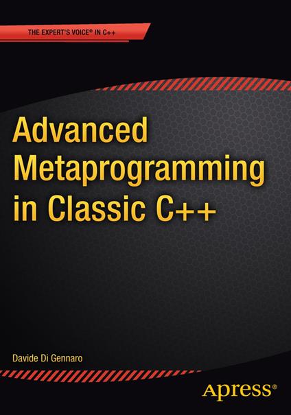 Advanced Metaprogramming in Classic C++