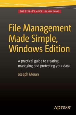 File Management Made Simple, Windows Edition - Joseph Moran - cover