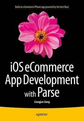 iOS eCommerce App Development with Parse - Liangjun Jiang - cover