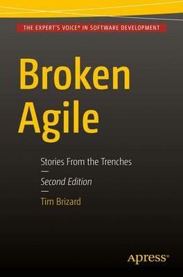 Broken Agile: Second Edition - Tim J. Brizard - cover